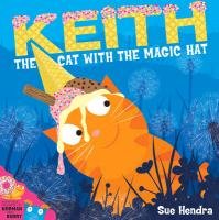 Keith the Cat with the Magic Hat Hendra Sue