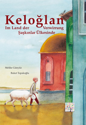 Keloglan im Land der Verwirrung, Deutsch-Türkisch Schulbuchverlag Anadolu