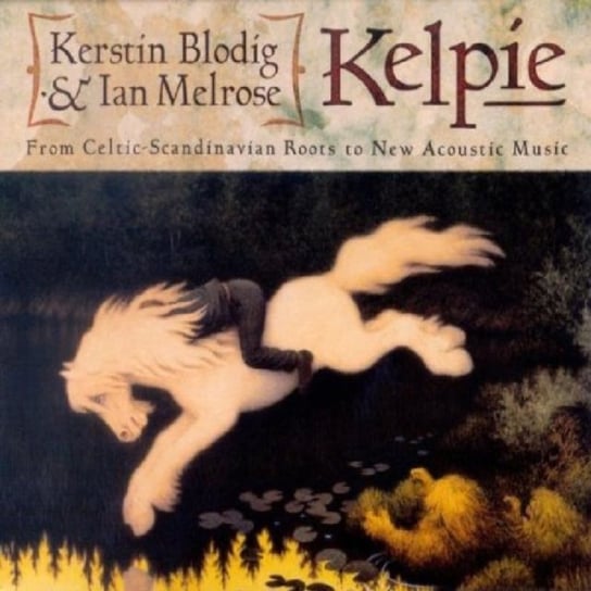 Kelpie: From Celtic Scand Various Artists