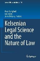 Kelsenian Legal Science and the Nature of Law Springer-Verlag Gmbh, Springer International Publishing