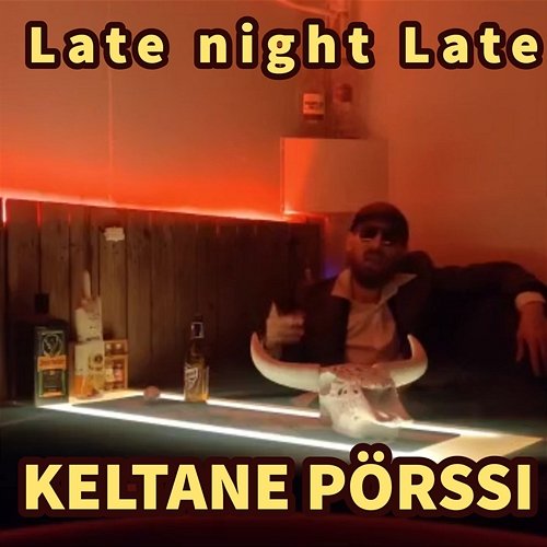 Keltane pörssi Late night Late