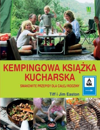 Kempingowa książka kucharska Easton Tim, Easton Tiff
