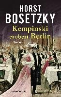 Kempinski erobert Berlin Bosetzky Horst