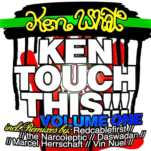 Ken Touch This, Vol. 1 Ken What