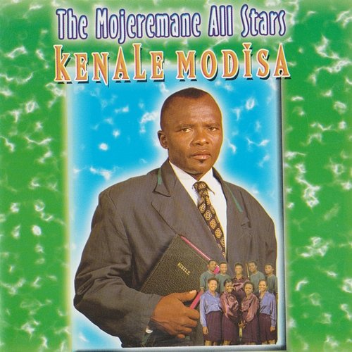 Kenale Modisa The Mojeremane All Stars
