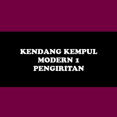 Kendang Kempul Modern 1: Pengiritan Sumiati