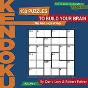 KenDoku, Volume 1: 100 Puzzles to Build Your Brain Levy David, Fuhrer Robert