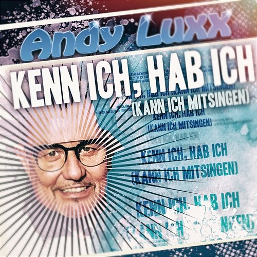 Kenn ich, hab ich (Kann ich mitsingen) Andy Luxx