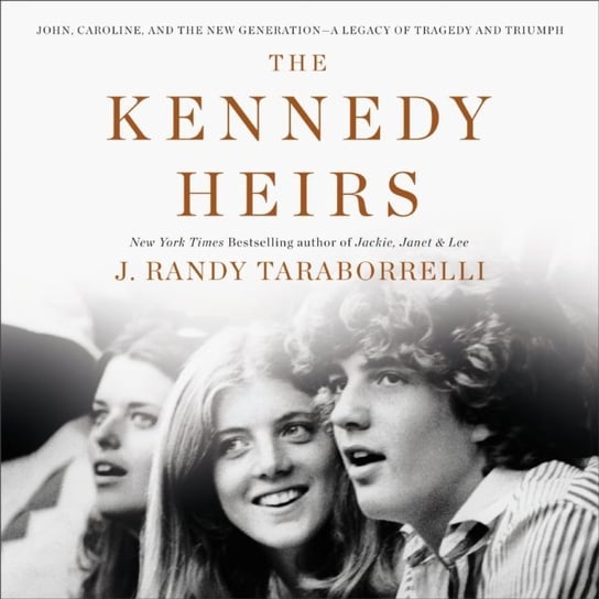 Kennedy Heirs Taraborrelli Randy J.