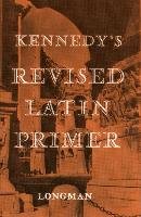Kennedy's Revised Latin Primer Paper Kennedy Benjamin Hall