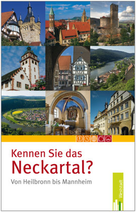 Kennen Sie das Neckartal von Heilbronn bis Mannheim? Weststadt Verlag, Nees Isolde