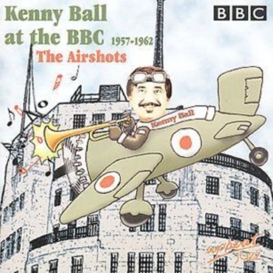 Kenny Ball At The BBC 1957-1962 Ball Kenny