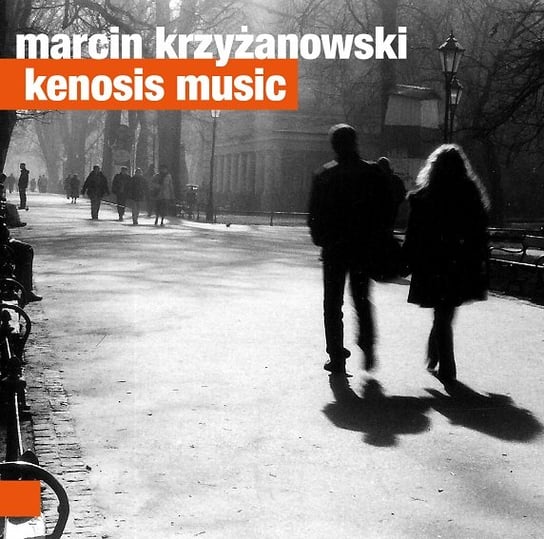 Kenosis Music Krzyżanowski Marcin