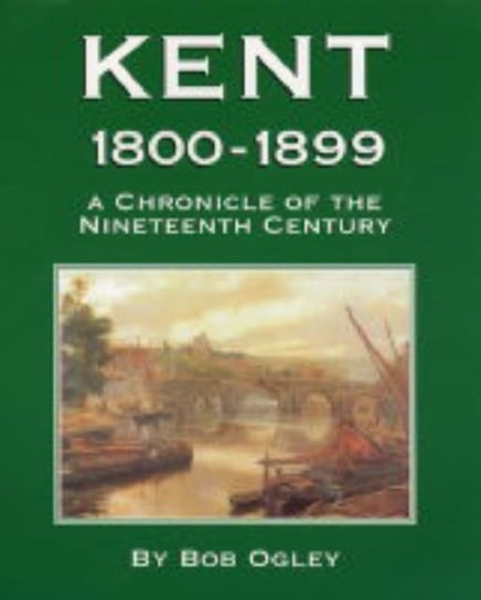 Kent 1800-1899 Ogley Bob