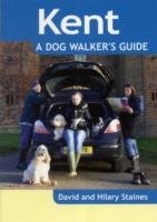 Kent - a Dog Walker's Guide Staines David, Staines Hilary