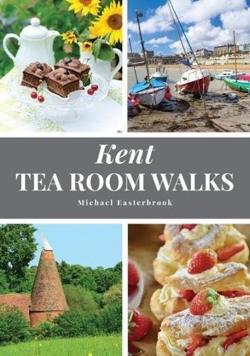 Kent Tea Room Walks Easterbrook Michael