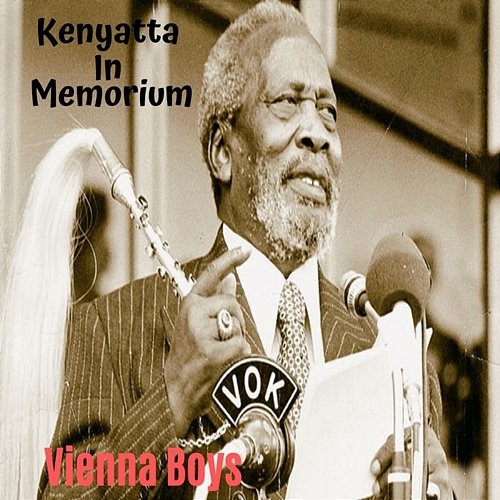 Kenyatta In Memorium Vienna Boys Band