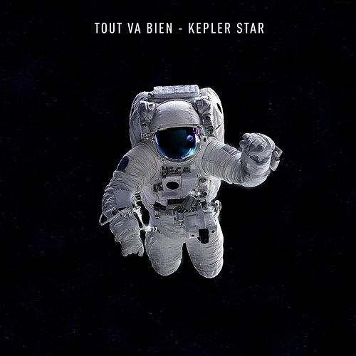 Kepler Star Tout Va Bien