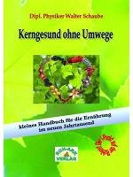 Kerngesund ohne Umwege Schaube Walter