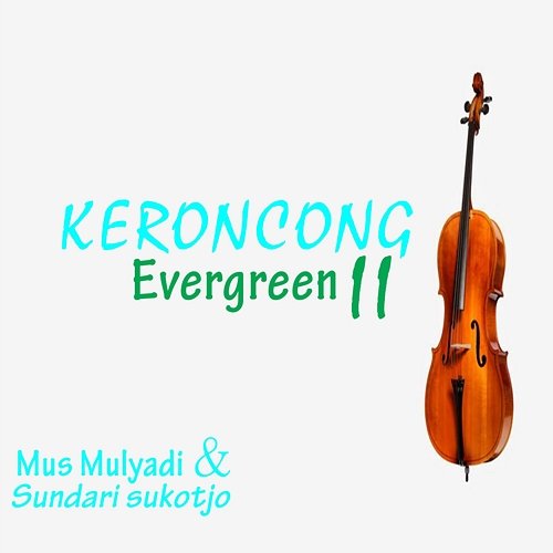 Keroncong Evergreen, Vol. 2 Mus Mulyadi