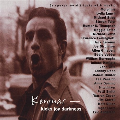 Kerouac - Kicks Joy Darkness Various Artists