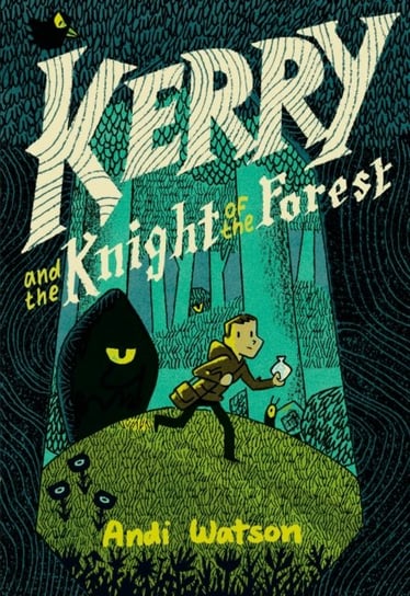 Kerry and the Knight of the Forest Watson Andi