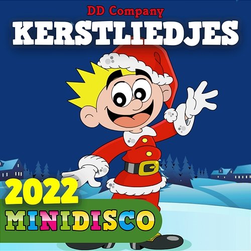 Kerstliedjes 2022 DD Company & Minidisco