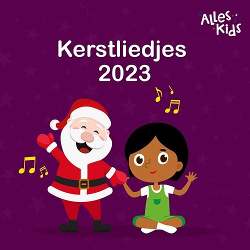 Kerstliedjes 2023 Alles Kids, Kerstliedjes, Kerstliedjes Alles Kids
