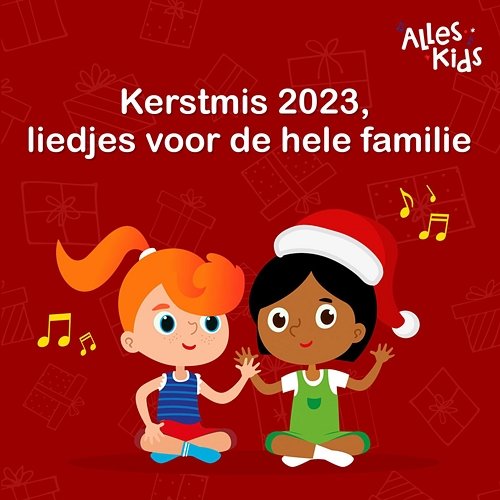 Kerstmis 2023, liedjes voor de hele familie Alles Kids, Kerstliedjes, Kerstliedjes Alles Kids