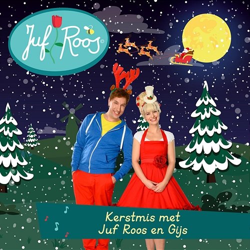 Kerstmis met Juf Roos en Gijs Juf Roos