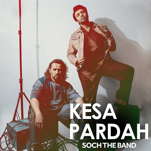 Kesa Pardah Soch the Band & Adnan Dhool