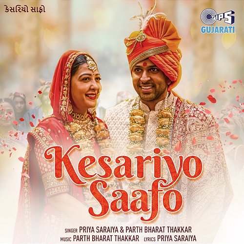 Kesariyo Saafo Priya Saraiya, Parth Bharat Thakkar