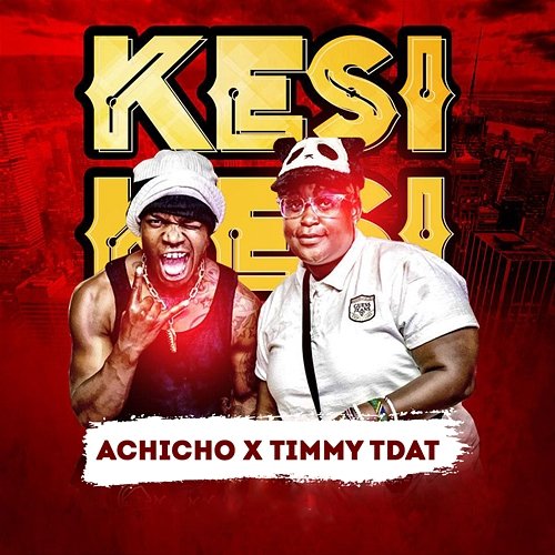 Kesi Achicho & Timmy Tdat