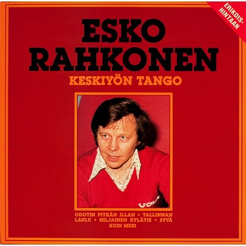 Keskiyön tango Esko Rahkonen