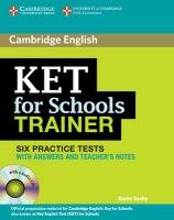 Ket for Schools Trainer Six Practice Tests with Answers, Teacher's Notes and Audio CDs (2) Saxby Karen