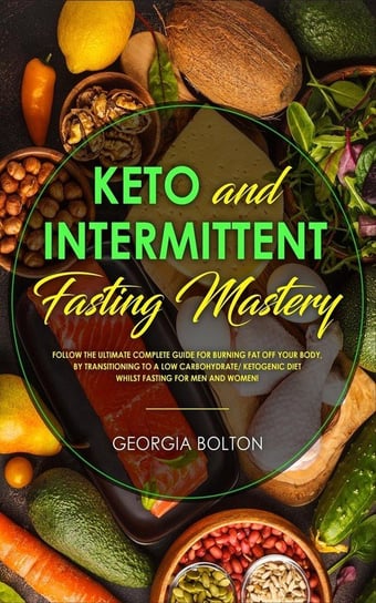 Keto and Intermittent Fasting Mastery Bolton Georgia