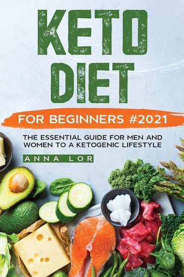 Keto Diet for Beginners #2021 Lor Anna