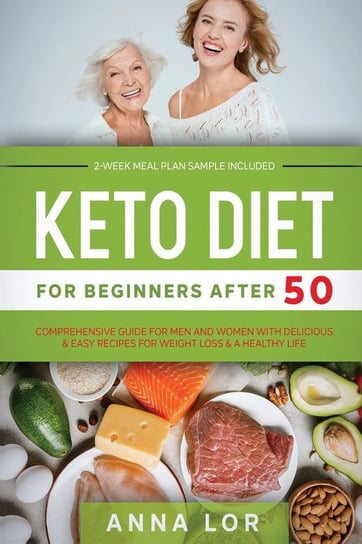 Keto Diet for Beginners After 50 Lor Anna