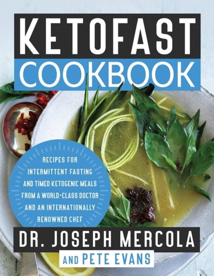 Ketofast Cookbook Mercola Joseph, Evans Pete