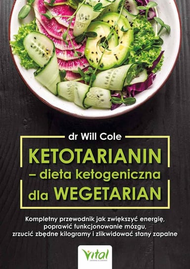 Ketotarianin - dieta ketogeniczna dla wegetarian Cole Will