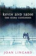 Kevin and Sadie: The Story Continues Lingard Joan
