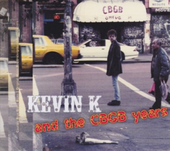Kevin K And The CBGB Years Kevin K