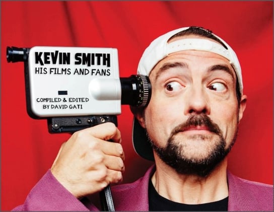 Kevin Smith: His Films and Fans Schiffer Publishing Ltd