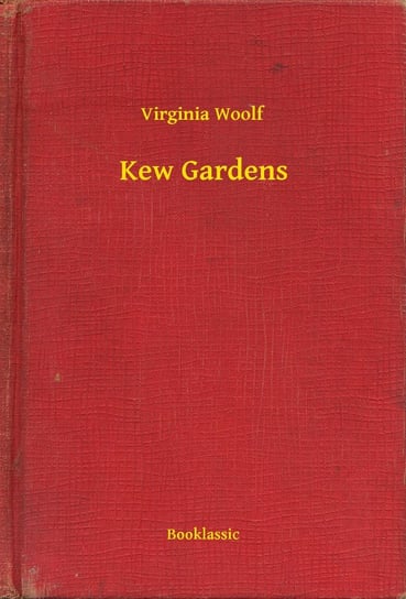 Kew Gardens Virginia Woolf
