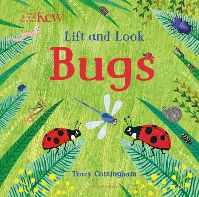 Kew: Lift and Look Bugs Cottingham Tracy