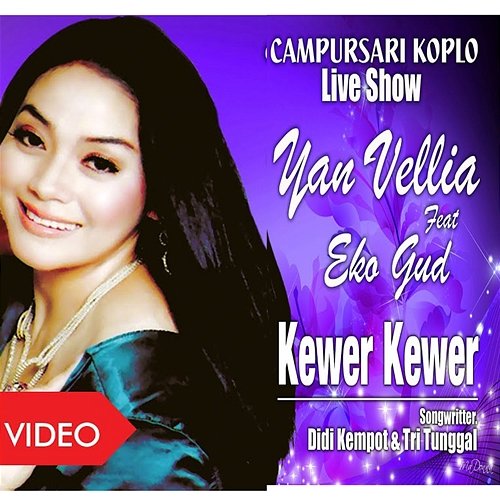 Kewer-Kewer Yan Vellia & Eko Gud