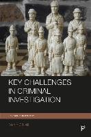Key challenges in criminal investigation O'neill Martin
