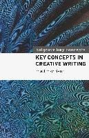 Key Concepts in Creative Writing Morrison Matt