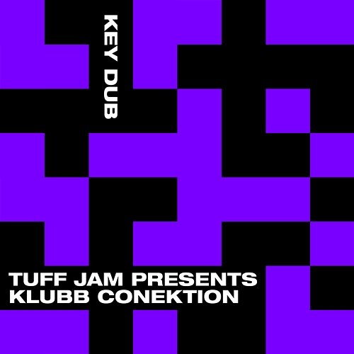 Key Dub Tuff Jam & Klubb Conektion