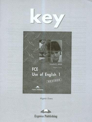 Key FCE Use of  English 1 Student's Book Evans Virginia